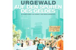 Plakat: "Urgewald - auf den Spuren des Geldes"