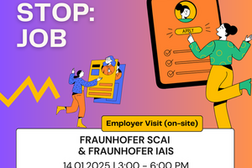 Das Bild zeigt eine farbenfrohe Grafik mit einem Verlaufshintergrund von Lila zu Orange. Der Titel „NEXT STOP: JOB“ ist groß in weißen Buchstaben oben links platziert.  Rechts befindet sich eine Illustration mit einem stilisierten Lebenslauf, auf dem das Bild einer Person und ein Button mit der Aufschrift „Apply“ (Bewerben) zu sehen sind. Daneben ist eine fröhliche Figur dargestellt, die einen Sprung macht, was Enthusiasmus symbolisiert.  Unten links ist eine weitere Illustration mit einer Person, die einen großen Lebenslauf hält.  In der Mitte steht ein weißer Kasten mit der Veranstaltungsinformation: „Employer Visit (on-site): Fraunhofer SCAI & Fraunhofer IAIS, 14.01.2025 | 3:00 – 6:00 PM“.  Ganz unten befinden sich die Logos von Freude. Joy. Joie. Bonn., Kreis Ahrweiler und Rhein-Sieg-Kreis.  Die Grafik nutzt klare, moderne Illustrationen und vermittelt eine lebendige Atmosphäre, die für eine berufliche Vernetzung oder einen Karrierestart ansprechend wirkt.