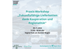 Praxis-Workshop „Zukunftsfähige Lieferketten dank Kooperation und Regionalität“, 05.11.2024