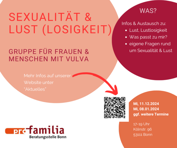 Sexualität & Lustlosigkeit. Gesprächsgruppe für Frauen und Menschen mit Vulva. Was? Infos & Austausch zu Lust und Lustlosigkeit, was passt zu mir?, Fragen rund um Sexualität, Wann? Mittwoch, 11.12.2024 17-19 und 08.01.2025 17-19 Uhr