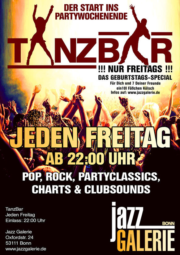 TanzBar, der Strat ins Partywochenende, jeden Freitag ab 22:00 Uhr in der Jazz Galerie Bonn